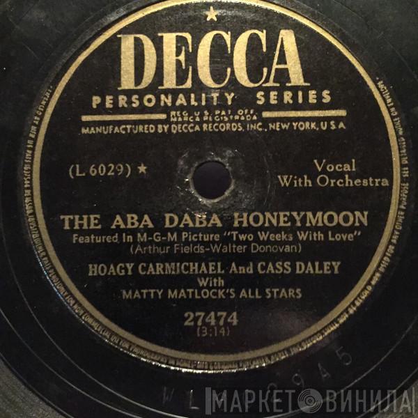 And Hoagy Carmichael With Cass Daley  Matty Matlock's All Stars  - The Aba Daba Honeymoon / The Golden Rocket