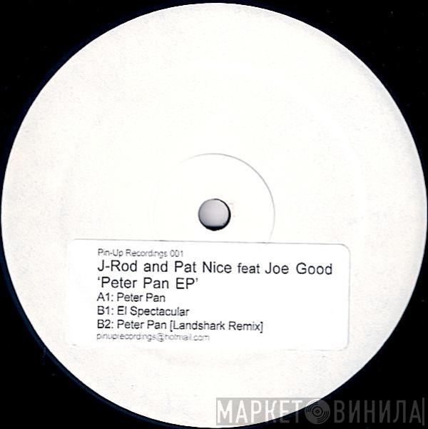 And J-Rod Feat. Pat Nice  Joe Good  - Peter Pan EP