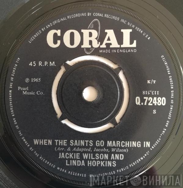 And Jackie Wilson  Linda Hopkins  - Yes Indeed / When The Saints Go Marching In