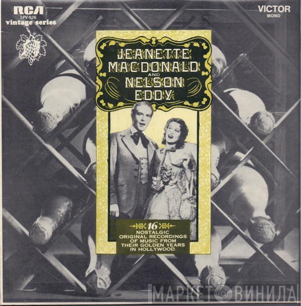 And Jeanette MacDonald  Nelson Eddy  - 16 Nostalgic Original Recordings Of Music From Their Golden Years In Hollywood