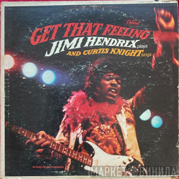 And Jimi Hendrix  Curtis Knight  - Get That Feeling