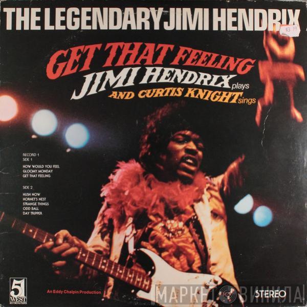 And Jimi Hendrix  Curtis Knight  - Get That Feeling