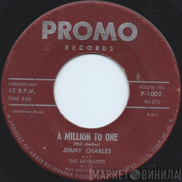 And Jimmy Charles  The Revelletts  - A Million To One / Hop Scotch Hop