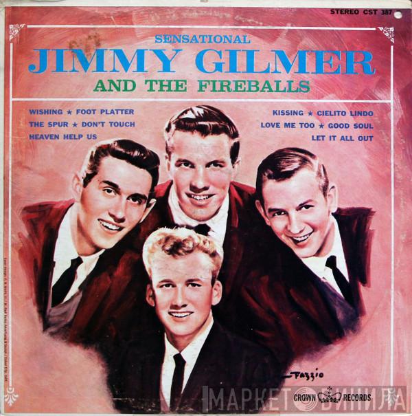 And Jimmy Gilmer  The Fireballs  - Sensational Jimmy Gilmer And The Fireballs