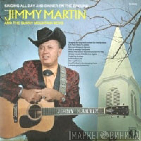 And Jimmy Martin  The Sunny Mountain Boys  - Singing All Day And Dinner On The Ground