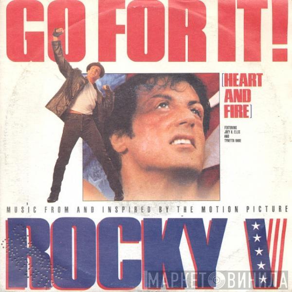 And Joey B. Ellis  Tynetta Hare  - Go For It! (Heart And Fire) (Music From And Inspired By The Motion Picture Rocky V)