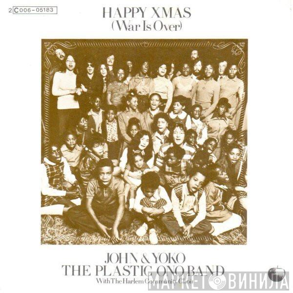 And John Lennon & Yoko Ono With The Plastic Ono Band  The Harlem Community Choir  - Happy Xmas (War Is Over)
