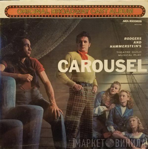 And John Raitt , Jan Clayton  "Carousel" Original Broadway Cast  - Carousel - Original Broadway Cast Album