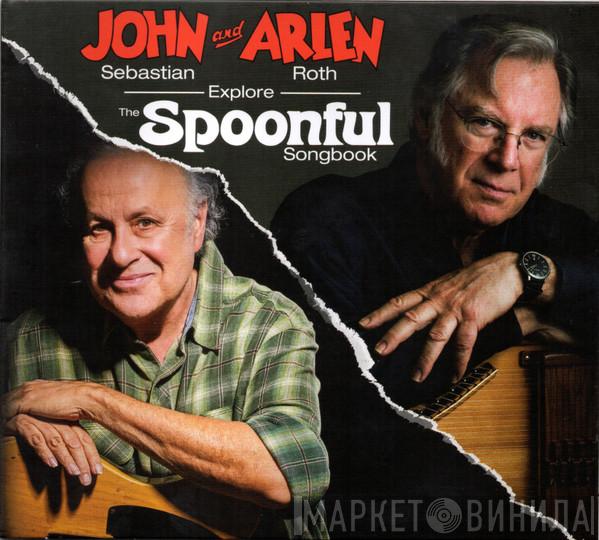 And John Sebastian  Arlen Roth  - Explore The Spoonful Songbook
