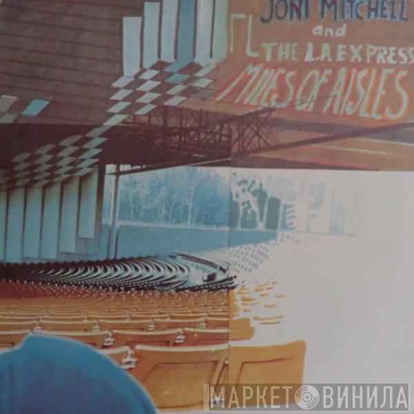And Joni Mitchell  The L.A. Express  - Miles Of Aisles