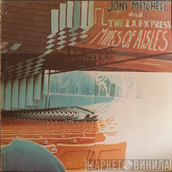 And Joni Mitchell  The L.A. Express  - Miles Of Aisles