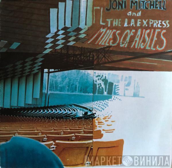 And Joni Mitchell  The L.A. Express  - Miles Of Aisles