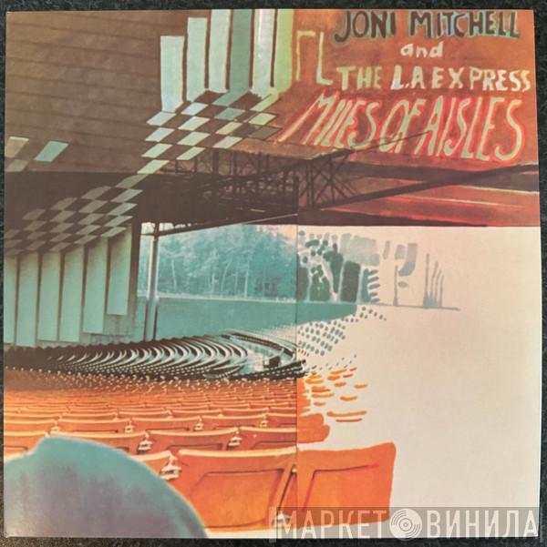 And Joni Mitchell  The L.A. Express  - Miles Of Aisles