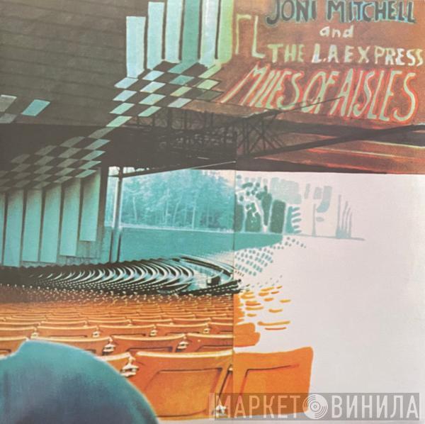 And Joni Mitchell  The L.A. Express  - Miles Of Aisles