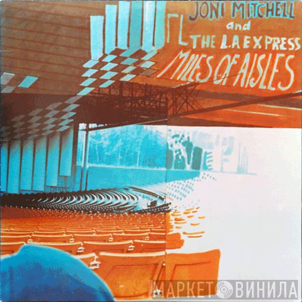 And Joni Mitchell  The L.A. Express  - Miles Of Aisles