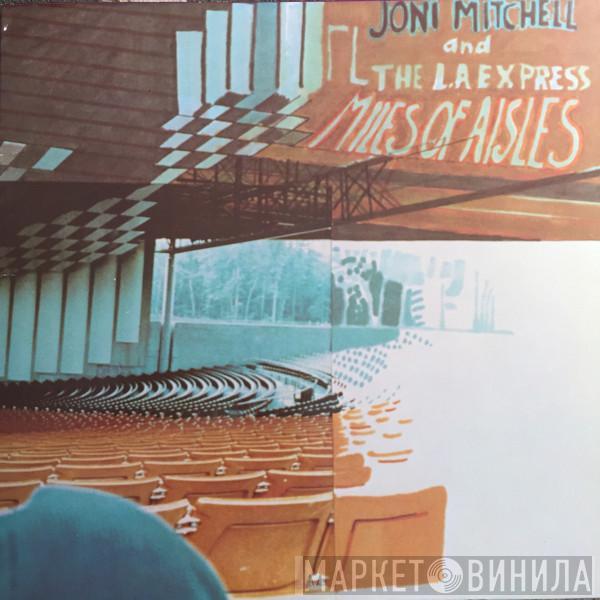 And Joni Mitchell  The L.A. Express  - Miles Of Aisles