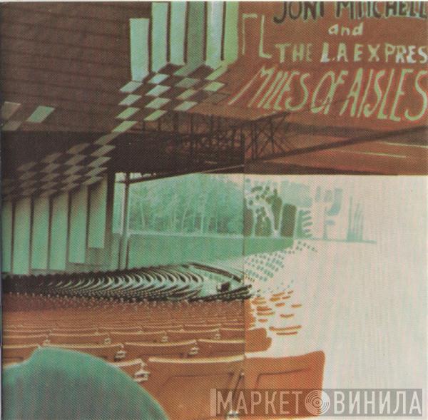 And Joni Mitchell  The L.A. Express  - Miles Of Aisles