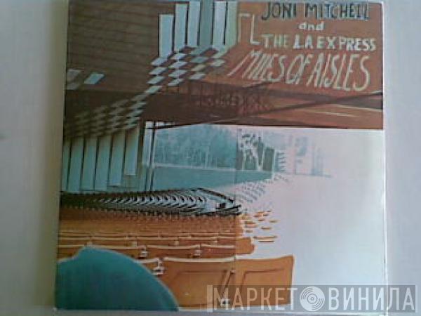And Joni Mitchell  The L.A. Express  - Miles Of Aisles