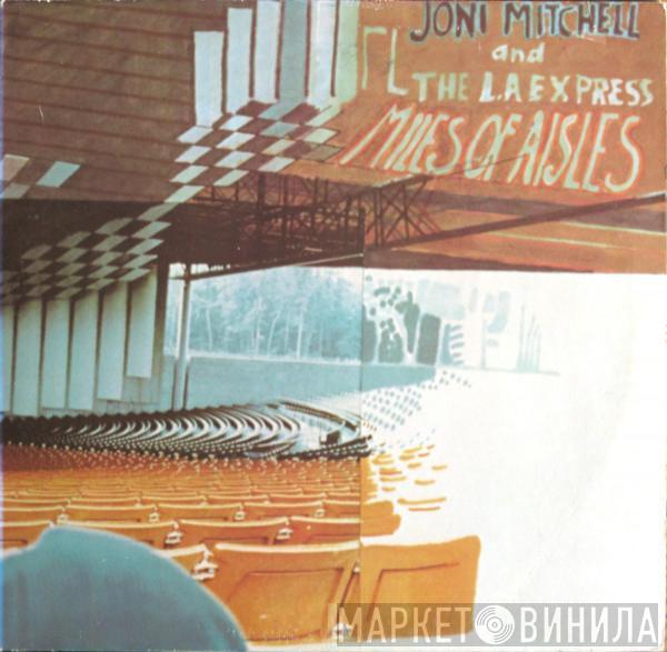And Joni Mitchell  The L.A. Express  - Miles Of Aisles