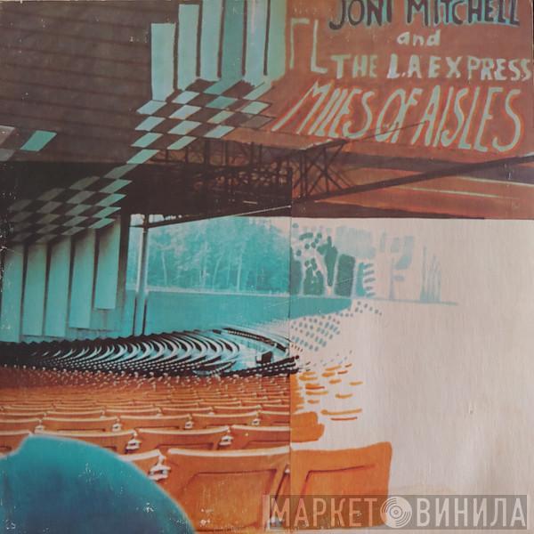 And Joni Mitchell  The L.A. Express  - Miles Of Aisles