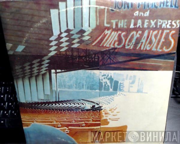 And Joni Mitchell  The L.A. Express  - Miles Of Aisles