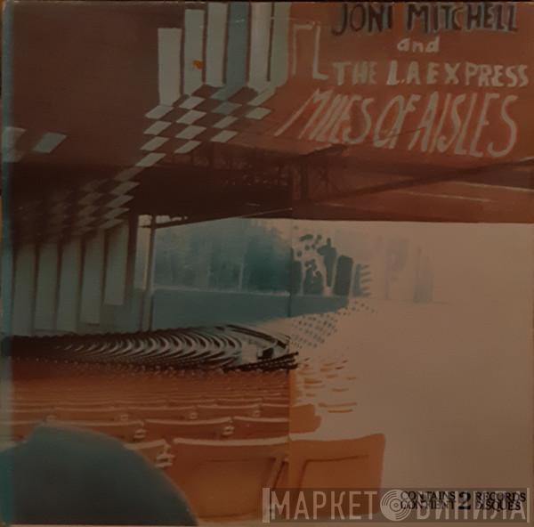 And Joni Mitchell  The L.A. Express  - Miles Of Aisles