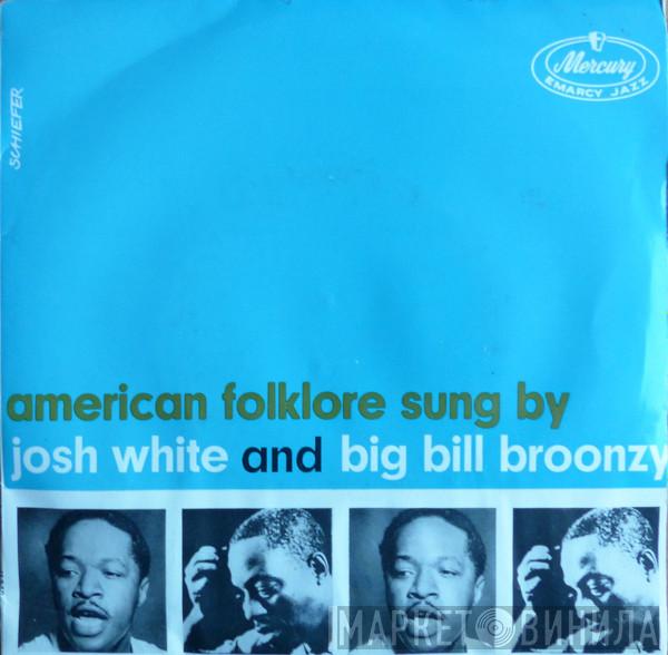 And Josh White  Big Bill Broonzy  - American Folklore Sung By