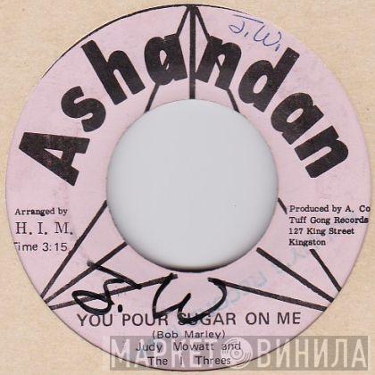 And Judy Mowatt  I Threes  - You Pour Sugar On Me