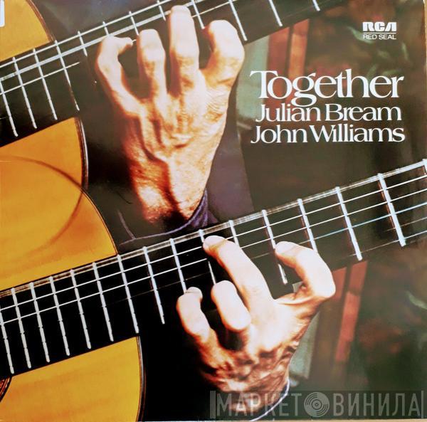 And Julian Bream  John Williams   - Together