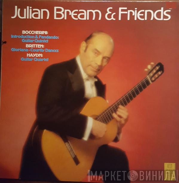 And Julian Bream , Luigi Boccherini , Benjamin Britten  Joseph Haydn  - Julian Bream And Friends