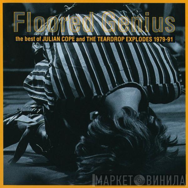 And Julian Cope  The Teardrop Explodes  - Floored Genius (The Best Of Julian Cope And The Teardrop Explodes 1979-91)