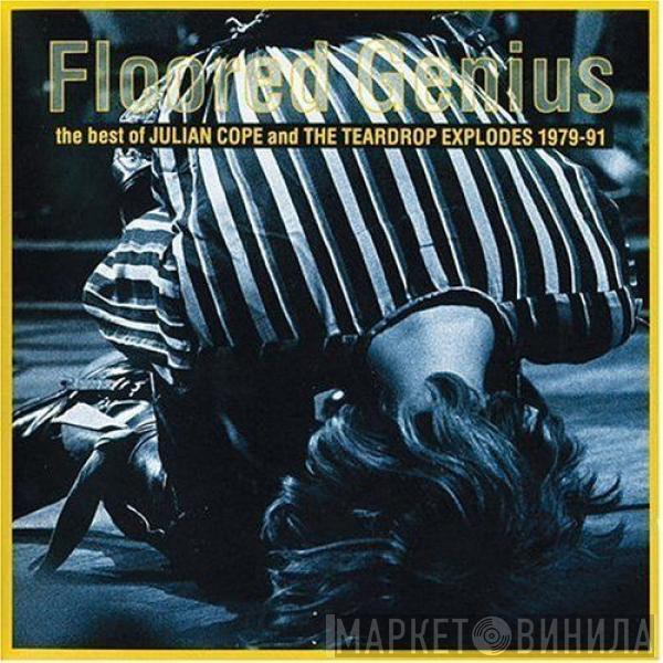 And Julian Cope  The Teardrop Explodes  - Floored Genius - The Best Of Julian Cope And The Teardrop Explodes 1979-91