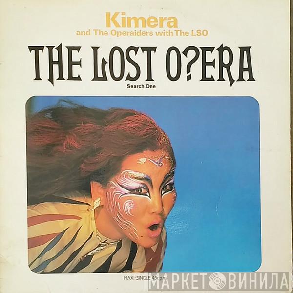 And Kimera  With The Operaiders  The London Symphony Orchestra  - The Lost O?era