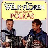 And Lawrence Welk  Myron Floren  - World's Greatest Polkas