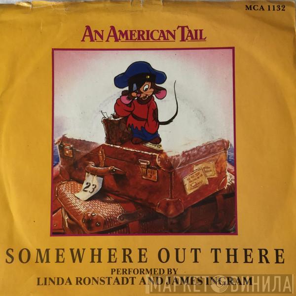 And Linda Ronstadt  James Ingram  - Somewhere Out There