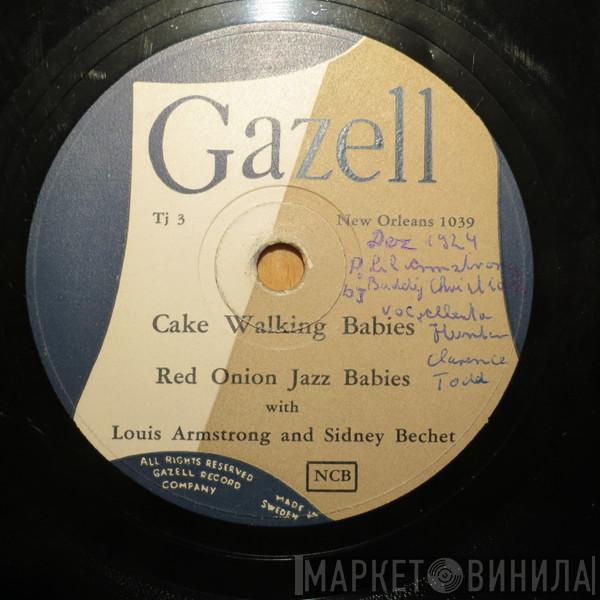 And Louis Armstrong With Sidney Bechet / The Red Onion Jazz Babies And Tommy Ladnier With Jimmie Noone  Ollie Powers' Orchestra  - Cake Walking Babies / Play That Thing