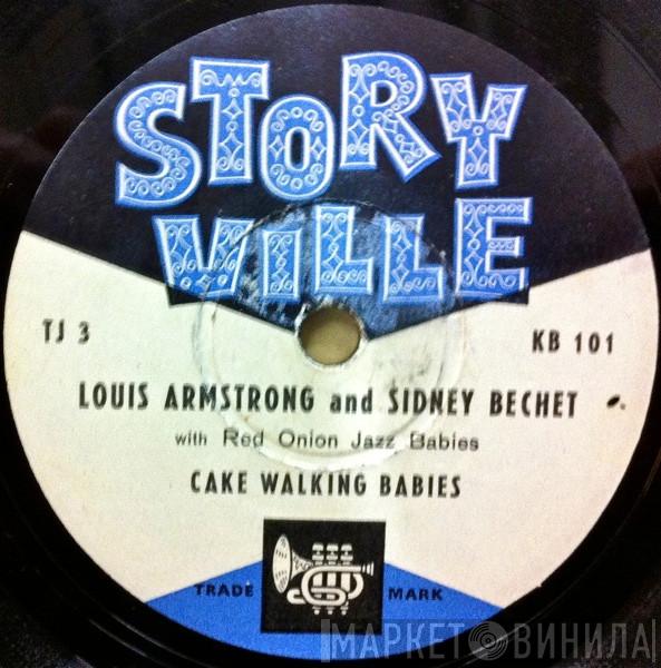 And Louis Armstrong With Sidney Bechet / The Red Onion Jazz Babies And Tommy Ladnier With Jimmie Noone  Ollie Powers' Orchestra  - Cake Walking Babies / Play That Thing