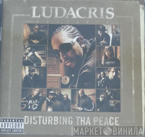 And Ludacris  Disturbing Tha Peace  - Ludacris Presents...Disturbing Tha Peace