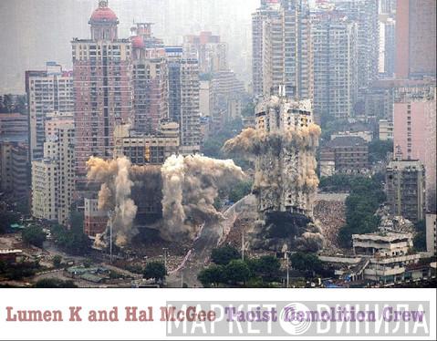 And Lumen Kishkumen  Hal McGee  - Taoist Demolition Crew