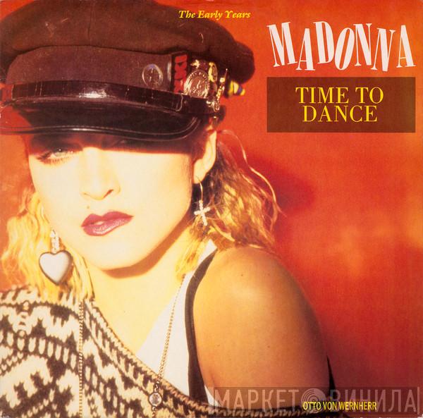 And Madonna  Otto Von Wernherr  - Time To Dance
