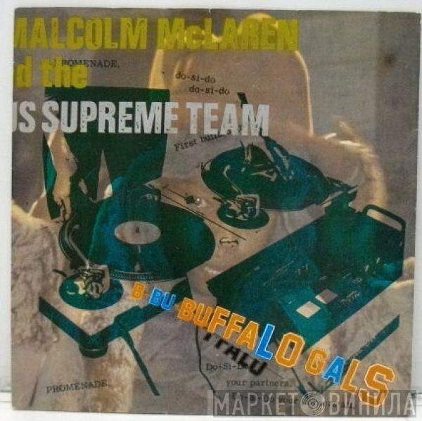 And Malcolm McLaren  World's Famous Supreme Team  - Buffalo Gals