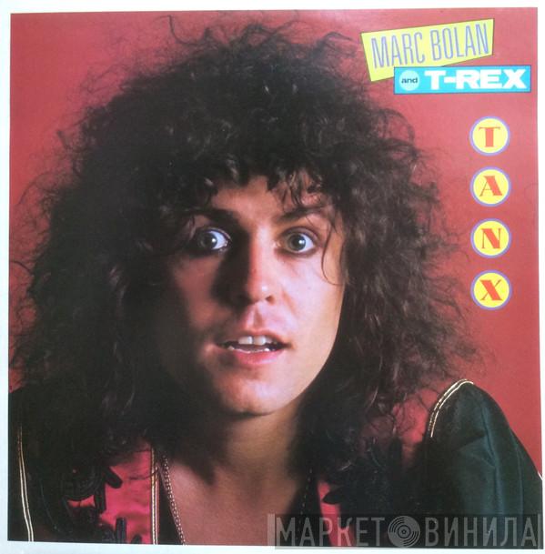 And Marc Bolan  T. Rex  - Tanx