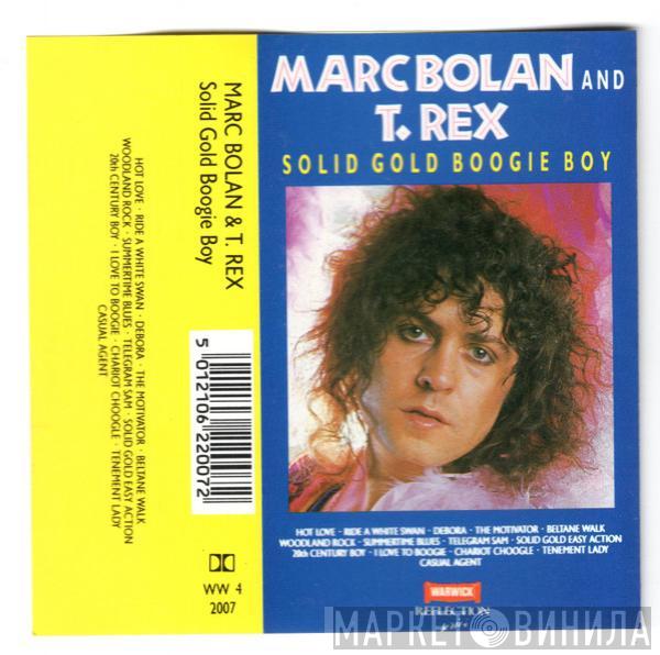 And Marc Bolan  T. Rex  - Solid Gold Boogie Boy