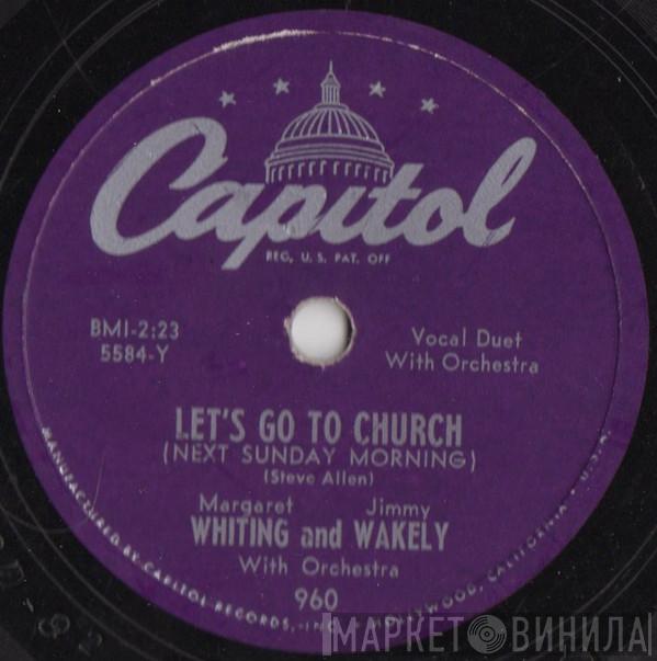 And Margaret Whiting  Jimmy Wakely  - Let's Go To Church / Why Do You Say Those Things