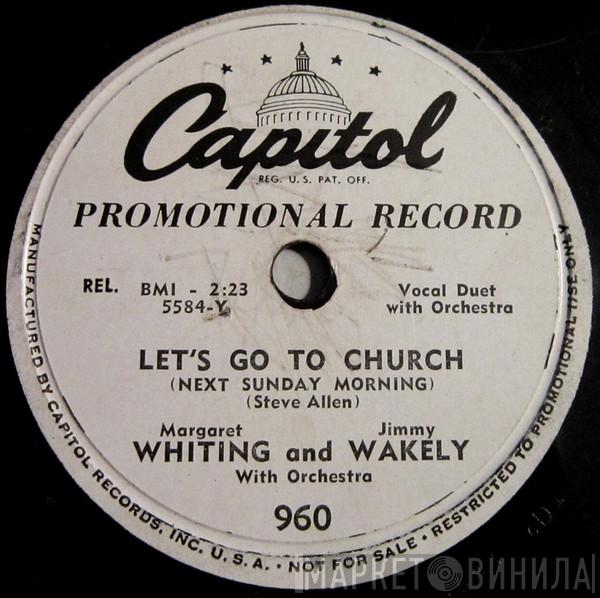 And Margaret Whiting  Jimmy Wakely  - Let's Go To Church / Why Do You Say Those Things