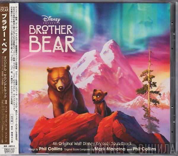 And Mark Mancina  Phil Collins  - Brother Bear - An Original Disney Records Soundtrack