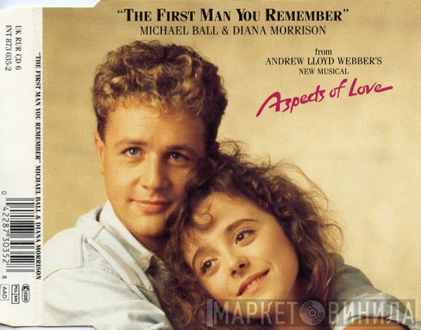 And Michael Ball  Diana Morrison  - The First Man You Remember