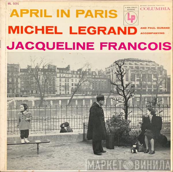 And Michel Legrand Accompanying Paul Durand  Jacqueline François  - April In Paris