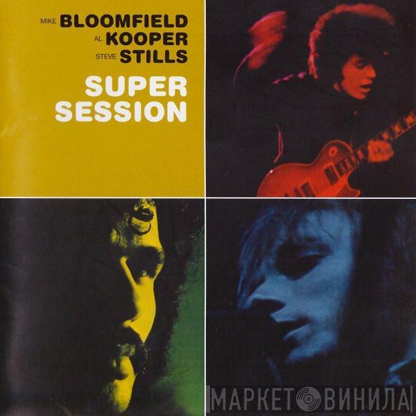 And Mike Bloomfield And Al Kooper  Stephen Stills  - Super Session