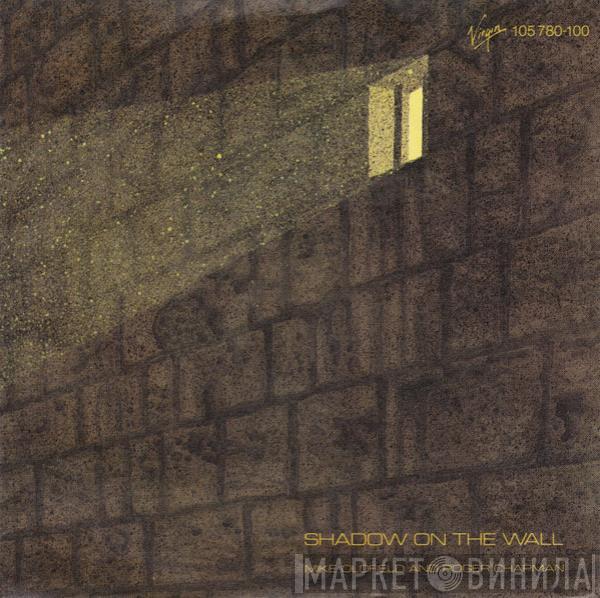 And Mike Oldfield  Roger Chapman  - Shadow On The Wall